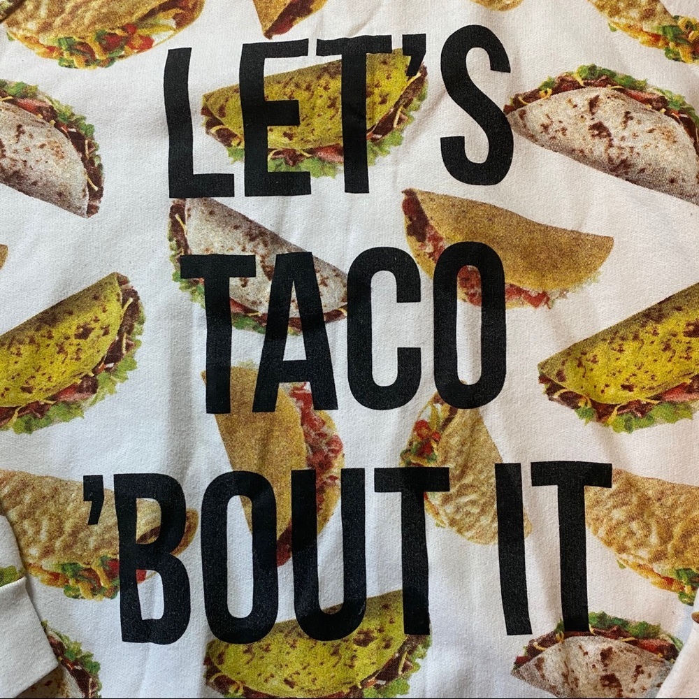 “Let’s Taco ’Bout It” Taco Print Sweatshirt | Cozy Graphic Pullover | Size L - Picture 2 of 6